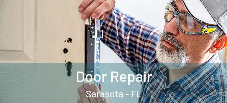  Door Repair Sarasota - FL