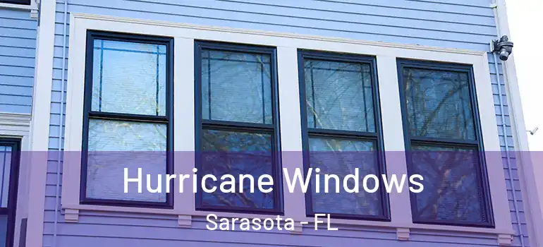 Hurricane Windows Sarasota - FL