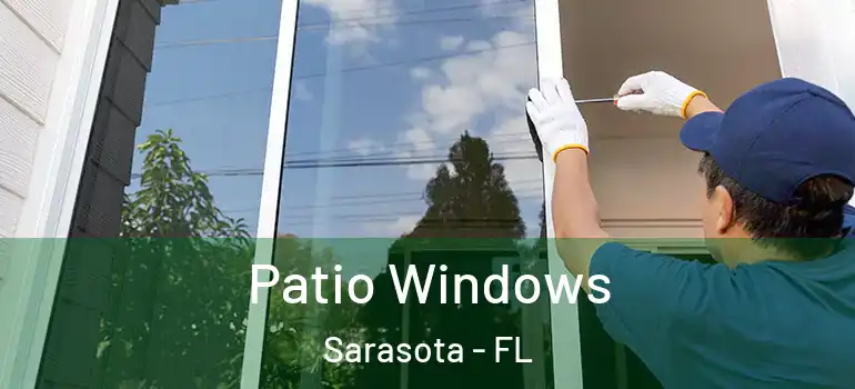  Patio Windows Sarasota - FL