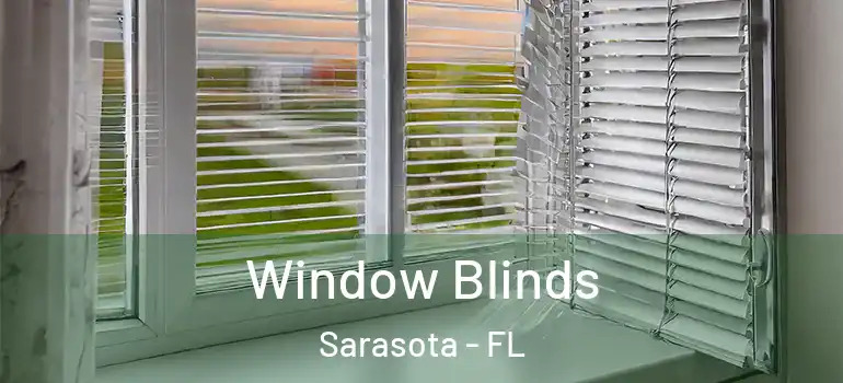  Window Blinds Sarasota - FL
