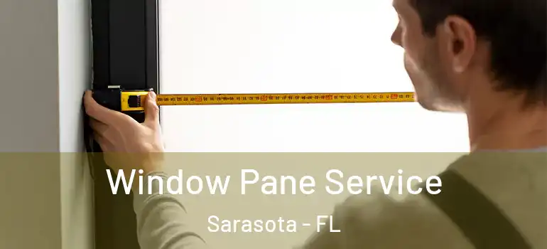  Window Pane Service Sarasota - FL